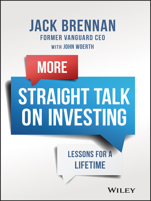 Title details for More Straight Talk on Investing by John J. Brennan - Available